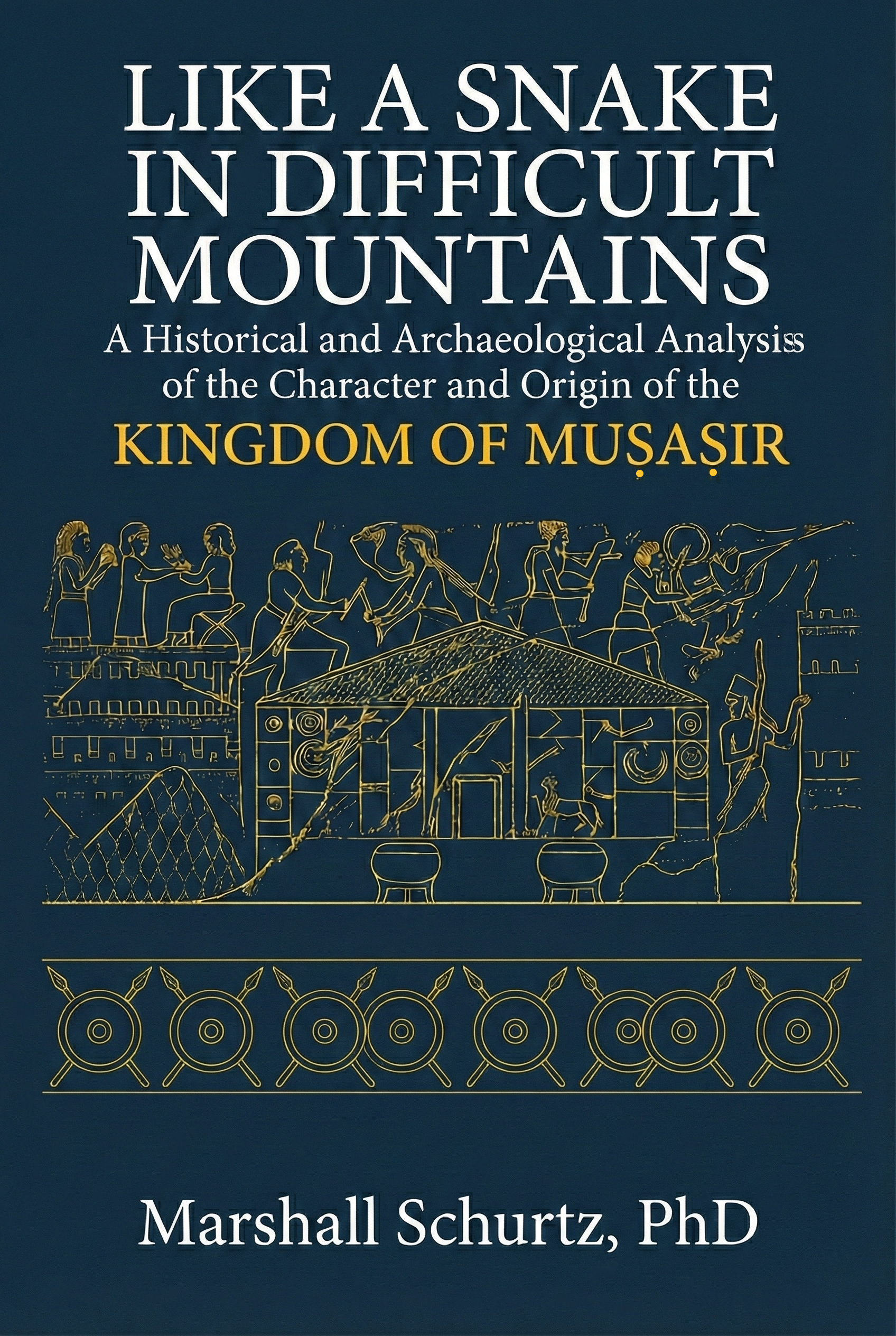 Dissertation Cover - Like a Snake in Difficult Mountains